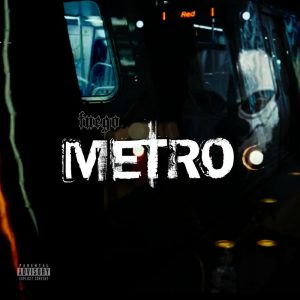 Fuego – Metro